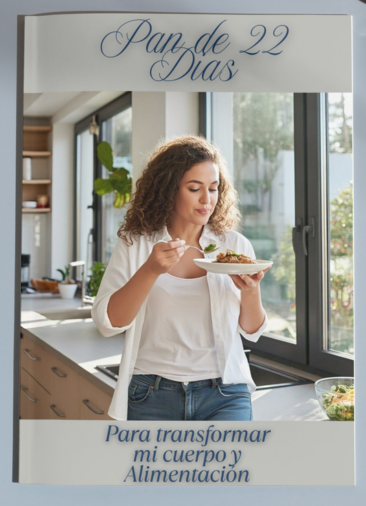 Plan de 22 días para transformar mi cuerpo y alimentación
